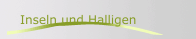 Inseln und Halligen